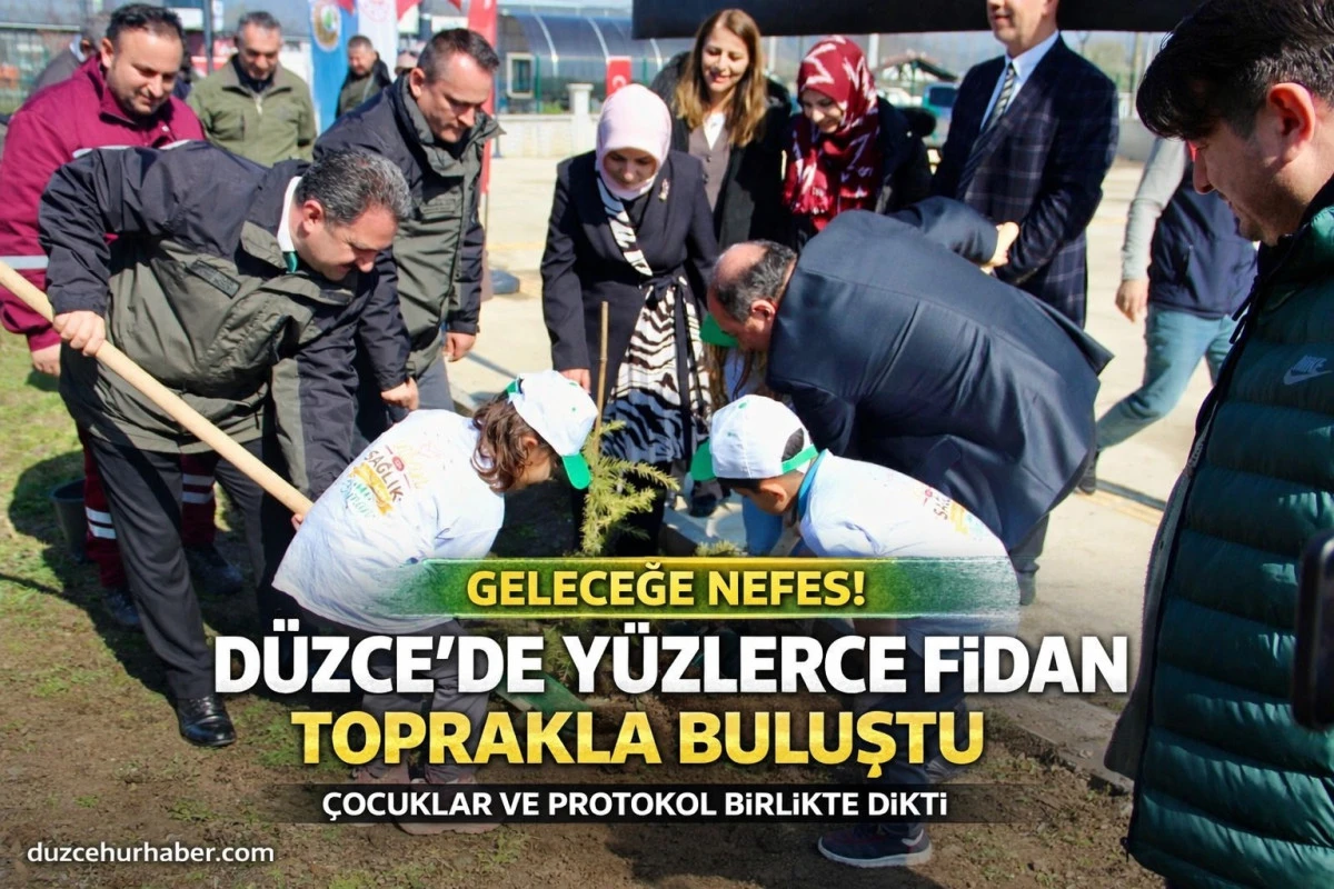 D&uuml;zce&rsquo;de Orman Haftası Etkinliği! Fidanlar Toprakla Buluştu