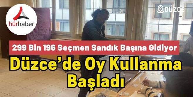 Düzce’de Oy kullanma başladı