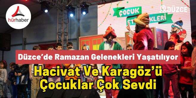 Düzce’de Ramazan gelenekleri yaşatılıyor
