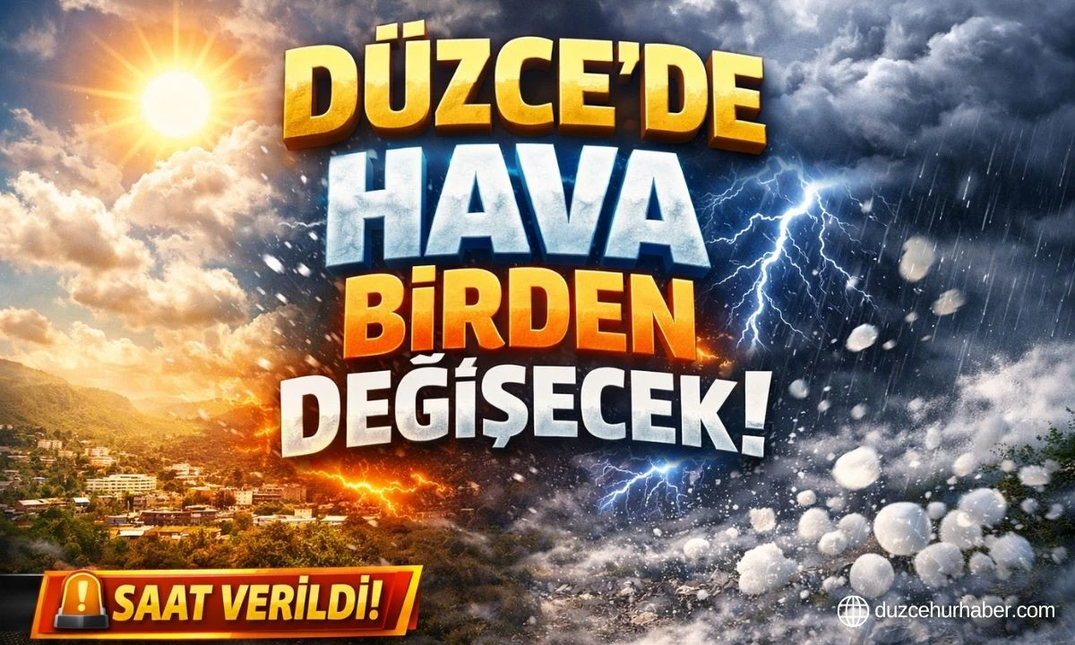 D&uuml;zce&rsquo;de saat verildi: Hava bug&uuml;n bir anda değişecek! 23 Mart 2026 