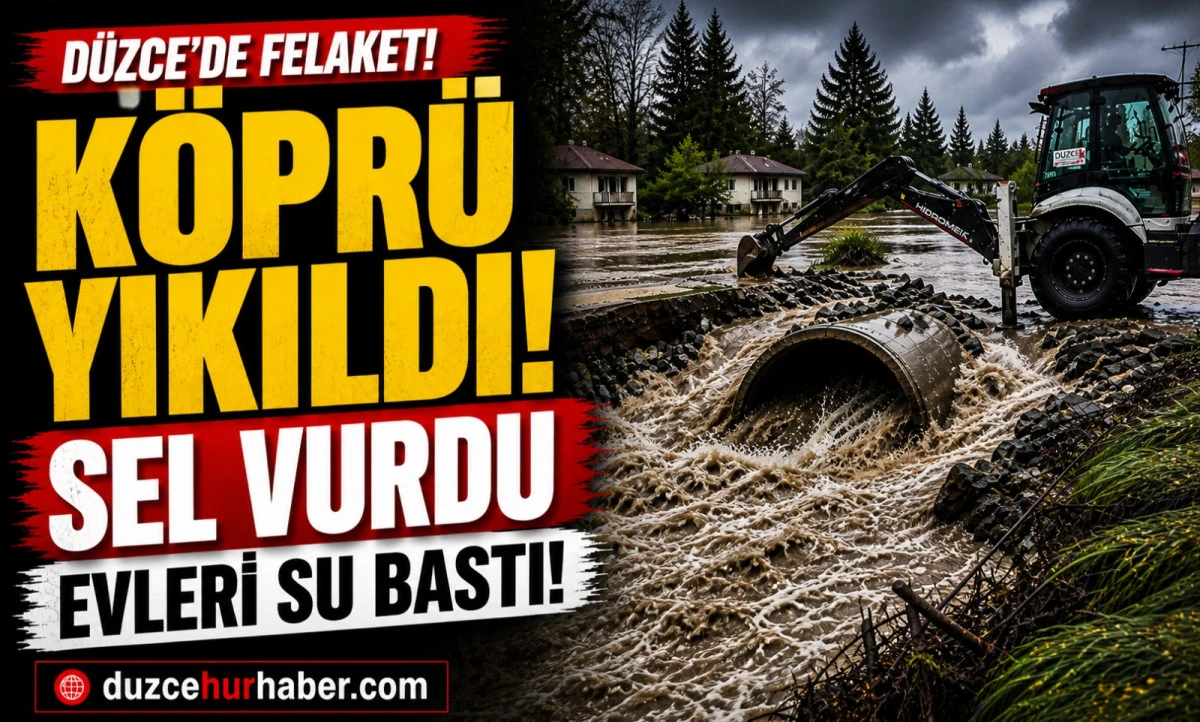 D&uuml;zce&rsquo;de Sağanak Felaketi: İki Mahalleyi Bağlayan K&ouml;pr&uuml; Yıkıldı