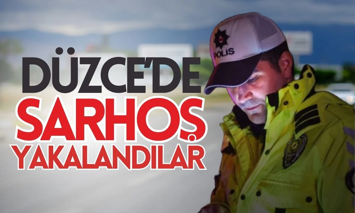 D&Uuml;ZCE'DE SARHOŞ YAKALANDILAR 