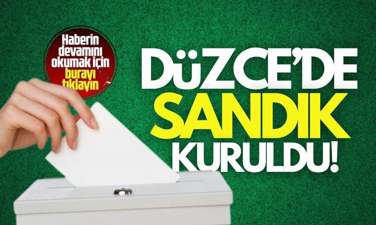Düzce'de seçim yapıldı!