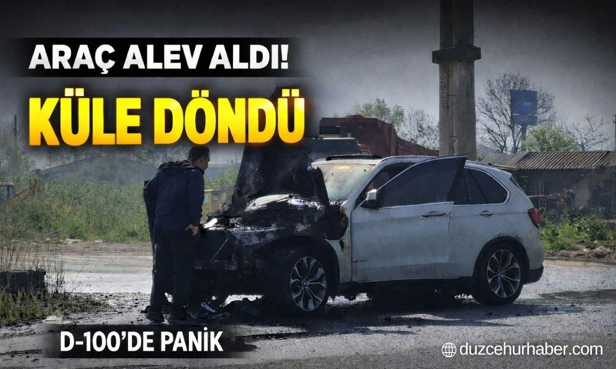 D&uuml;zce&rsquo;de seyir halindeki cip alevlere teslim oldu! K&uuml;le d&ouml;nd&uuml;