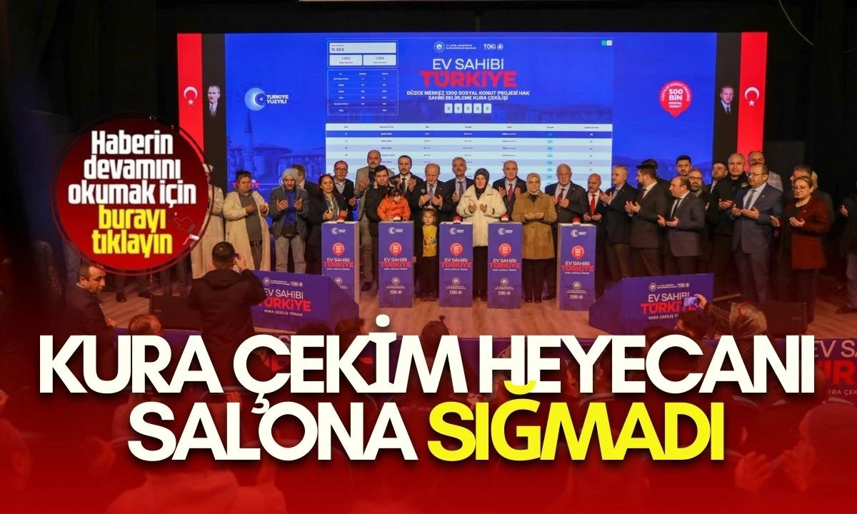 D&uuml;zce'de TOKİ kuraları &ccedil;ekildi! 2026 Hak Sahipleri belli oldu