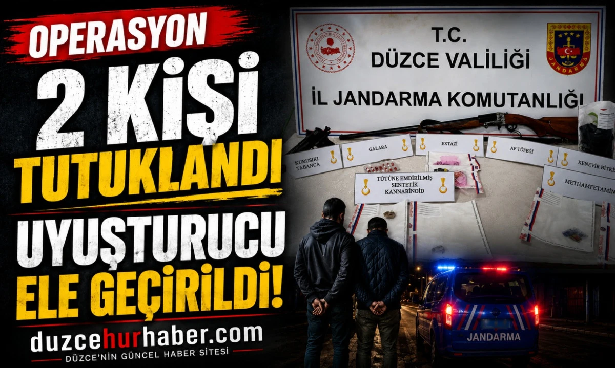 D&uuml;zce&rsquo;de Uyuşturucu Baskını: 2 Ş&uuml;pheli Tutuklandı