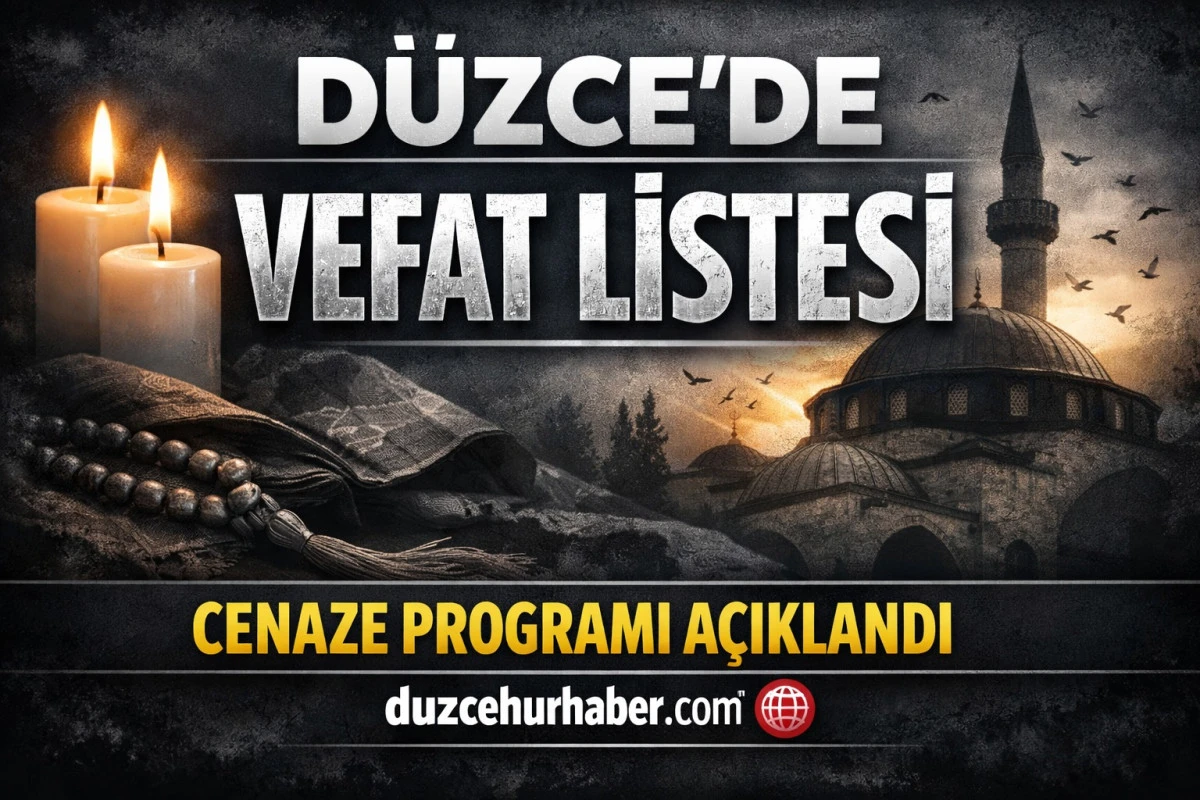 D&uuml;zce&rsquo;de vefat edenler a&ccedil;ıklandı (13 Nisan cenaze programı)