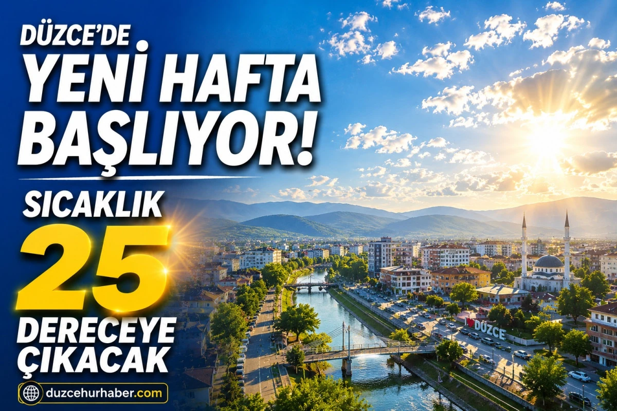 D&uuml;zce&rsquo;de yeni hafta bulutlu başlıyor! Sıcaklık 25 dereceye &ccedil;ıkacak