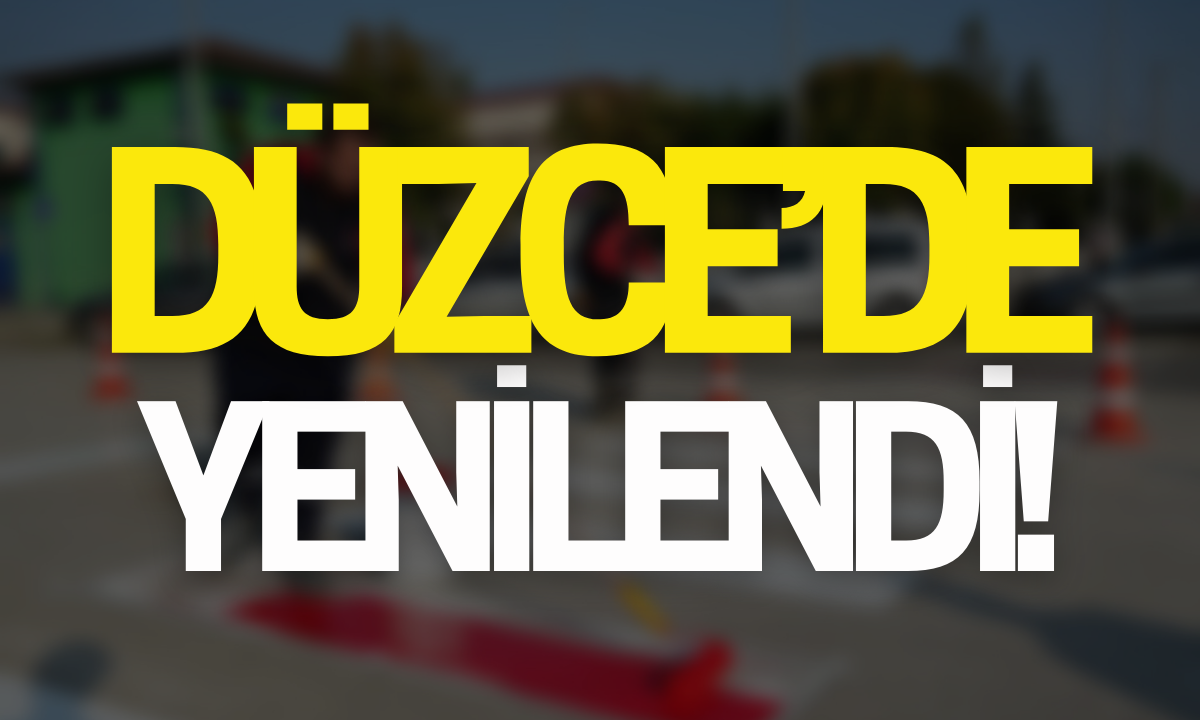 Düzce'de yenilendi!