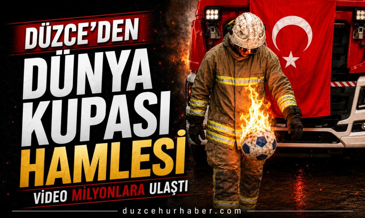 D&uuml;zce&rsquo;den D&uuml;nya Kupası Hamlesi: Hazırlanan Video Milyonlara Ulaştı