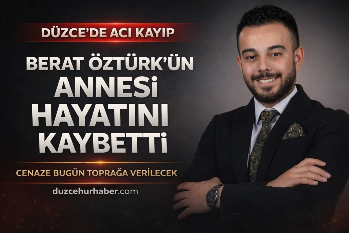 D&uuml;zceli başkan Berat &Ouml;zt&uuml;rk&rsquo;&uuml;n acı g&uuml;n&uuml;: Annesini kaybetti