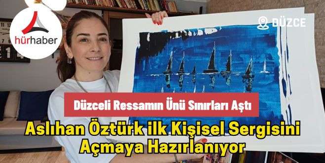 Düzceli Ressamın ünü sınırları aştı