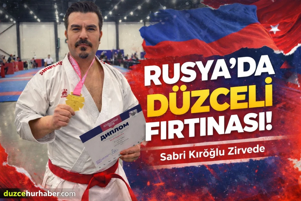 D&uuml;zceli Sporcu Rusya&rsquo;da Tarih Yazdı! Sabri Kıroğlu D&uuml;nya Devlerini Geride Bırakarak Şampiyon Oldu