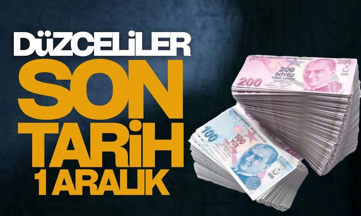 Düzceliler son tarih 1 Aralık