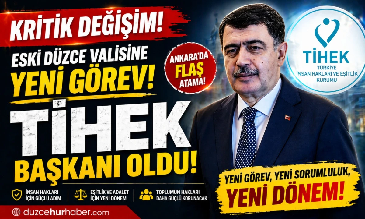 D&uuml;zce&rsquo;nin Yakından Tanıdığı Vali Şahin&rsquo;in G&ouml;revi Değişti