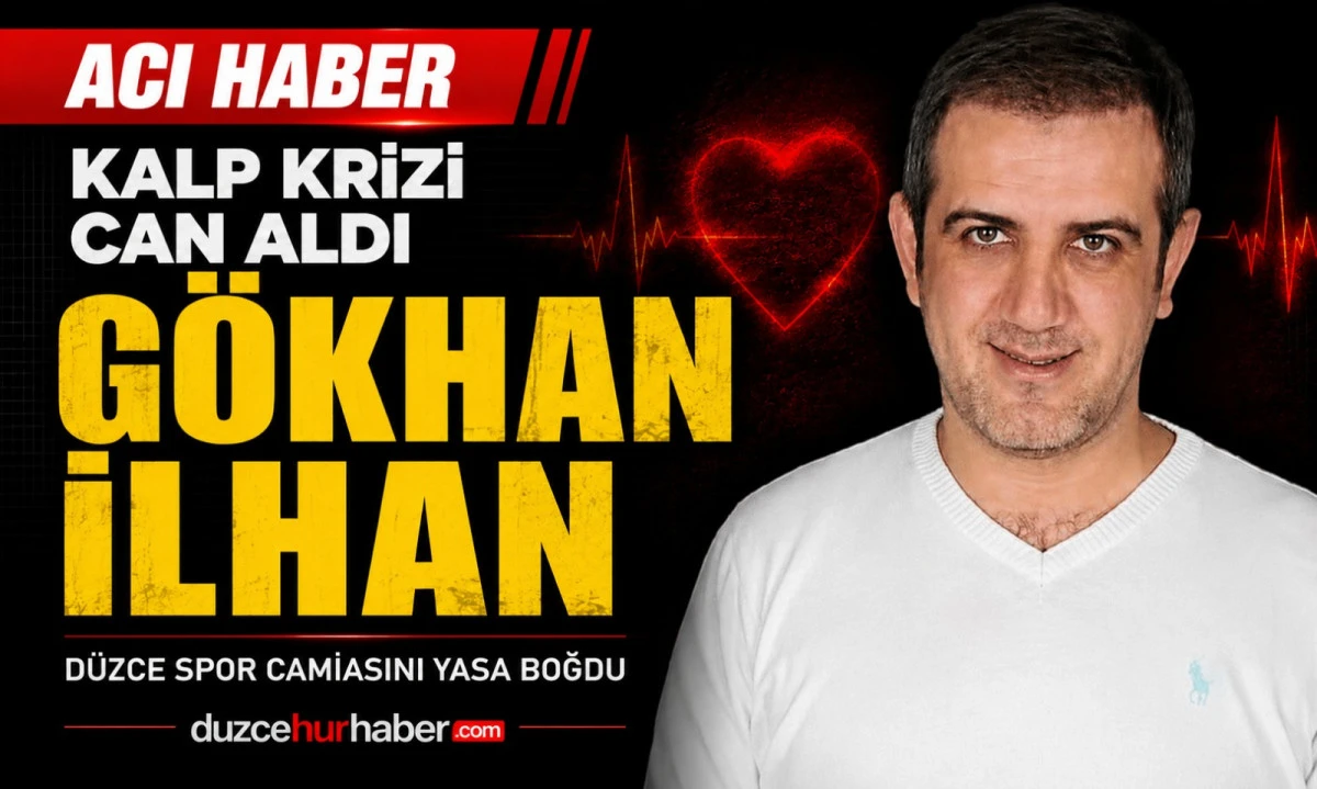 D&uuml;zcespor&rsquo;un eski futbolcusu Erhan İlhan&rsquo;ın oğlu G&ouml;khan İlhan hayatını kaybetti