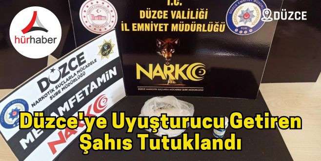 Düzce'ye uyuşturucu getiren şahıs tutuklandı