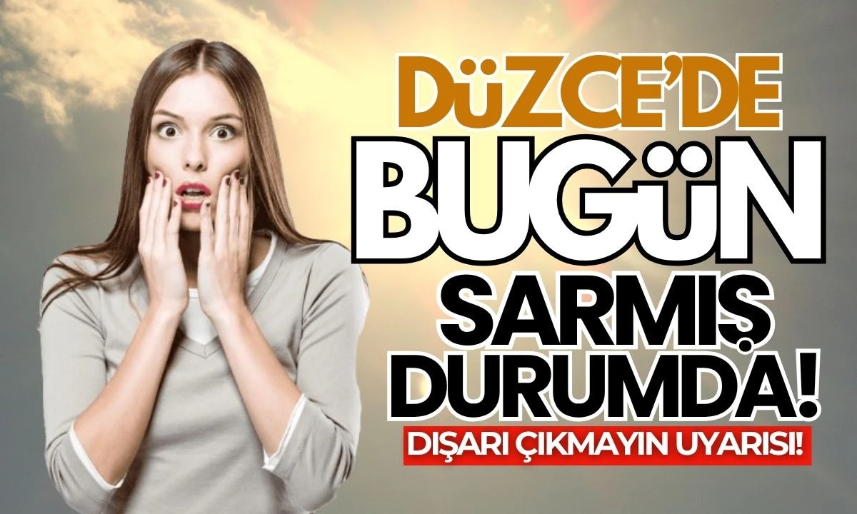 Düzce'yi sarmış durumda! Uyarı! 