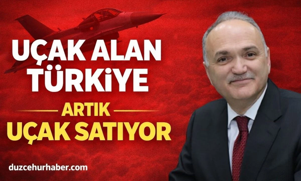 Faruk &Ouml;zl&uuml; A&ccedil;ıkladı: T&uuml;rkiye Bir Zamanlar U&ccedil;ak Aldığı &Uuml;lkelere Şimdi U&ccedil;ak Satıyor