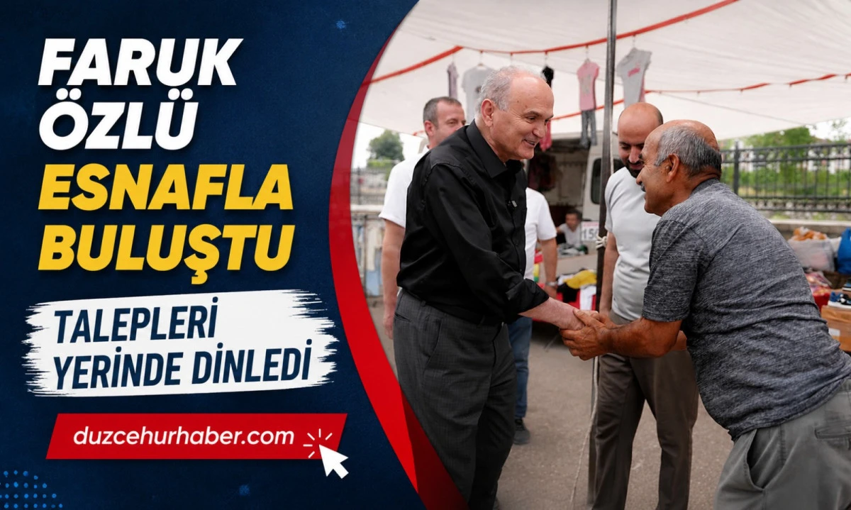 Faruk &Ouml;zl&uuml; Cumartesi Pazarı'nda Esnafla Buluştu