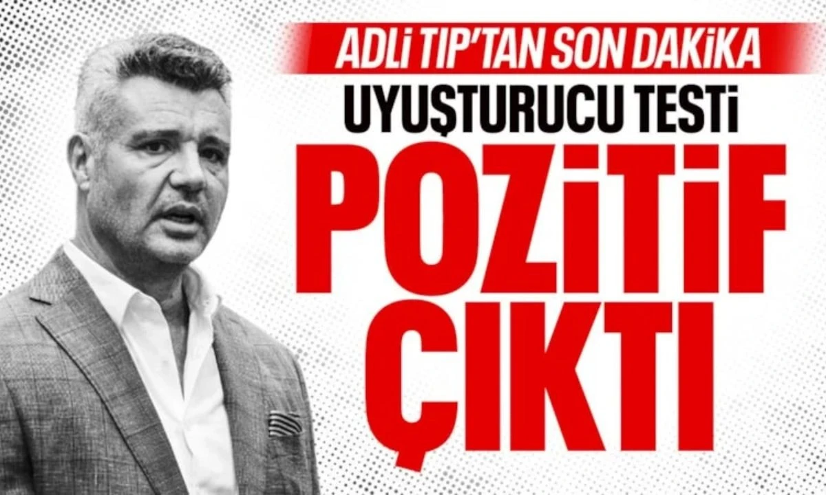 Fenerbah&ccedil;e Başkanı Sadettin Saran'ın uyuşturucu test sonucu pozitif &ccedil;ıktı