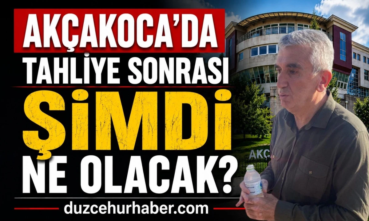 Fikret Albayrak Tahliye Edildi: Ev Hapsi Kararı Sonrası Ak&ccedil;akoca'da G&ouml;zler Yeni S&uuml;re&ccedil;te