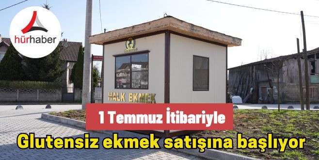  Glutensiz ekmek satışına başlıyor