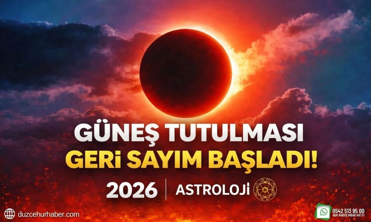 G&uuml;neş tutulması geri sayım başladı 2026 astroloji