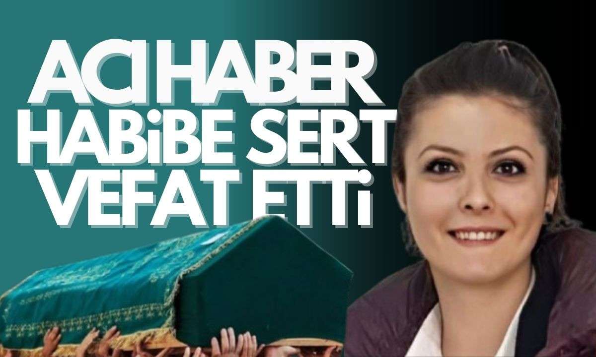 Habibe Sert kalp krizi sonuçu hayatını kaybetti! Acı Haber