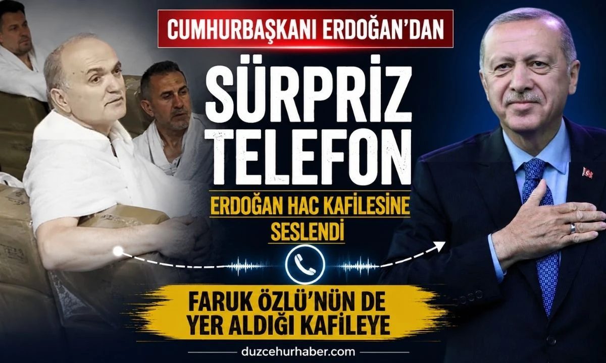 Hacdaki Faruk &Ouml;zl&uuml;&rsquo;ye Cumhurbaşkanı Erdoğan&rsquo;dan S&uuml;rpriz Telefon