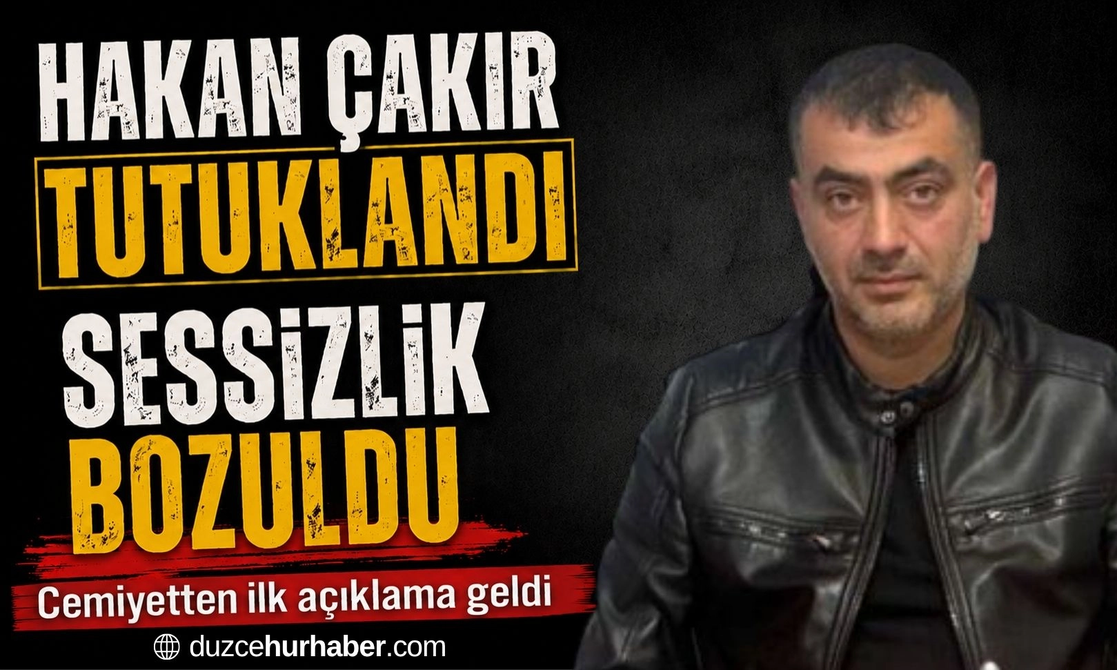Hakan &Ccedil;akır&rsquo;ın Tutuklanmasının Ardından Cemiyetten İlk A&ccedil;ıklama