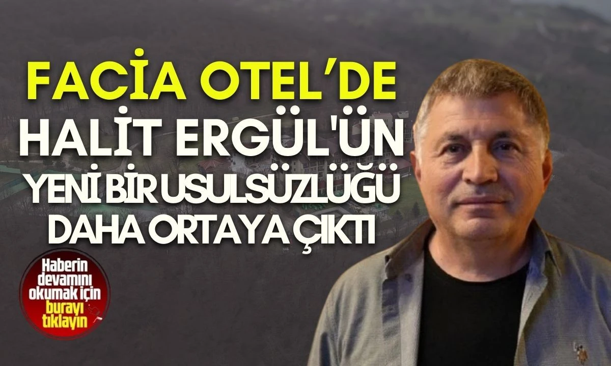 Halit Erg&uuml;l'&uuml;n yeni bir usuls&uuml;zl&uuml;ğ&uuml; daha ortaya &ccedil;ıktı