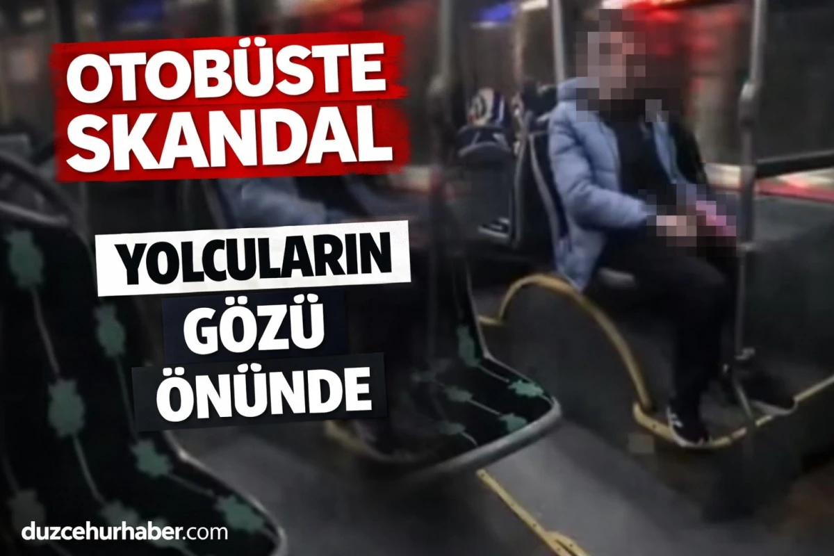 Halk Otob&uuml;s&uuml;nde Skandal! Yolcuların Yanında Uygunsuz Davranış Kamerada