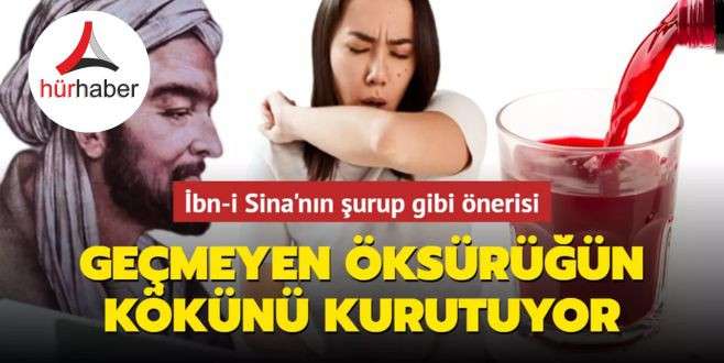 İbn-i Sina'nın öksürük şurubu! 1000 yıl önceki öneri öksürüğün kökünü kurutuyor