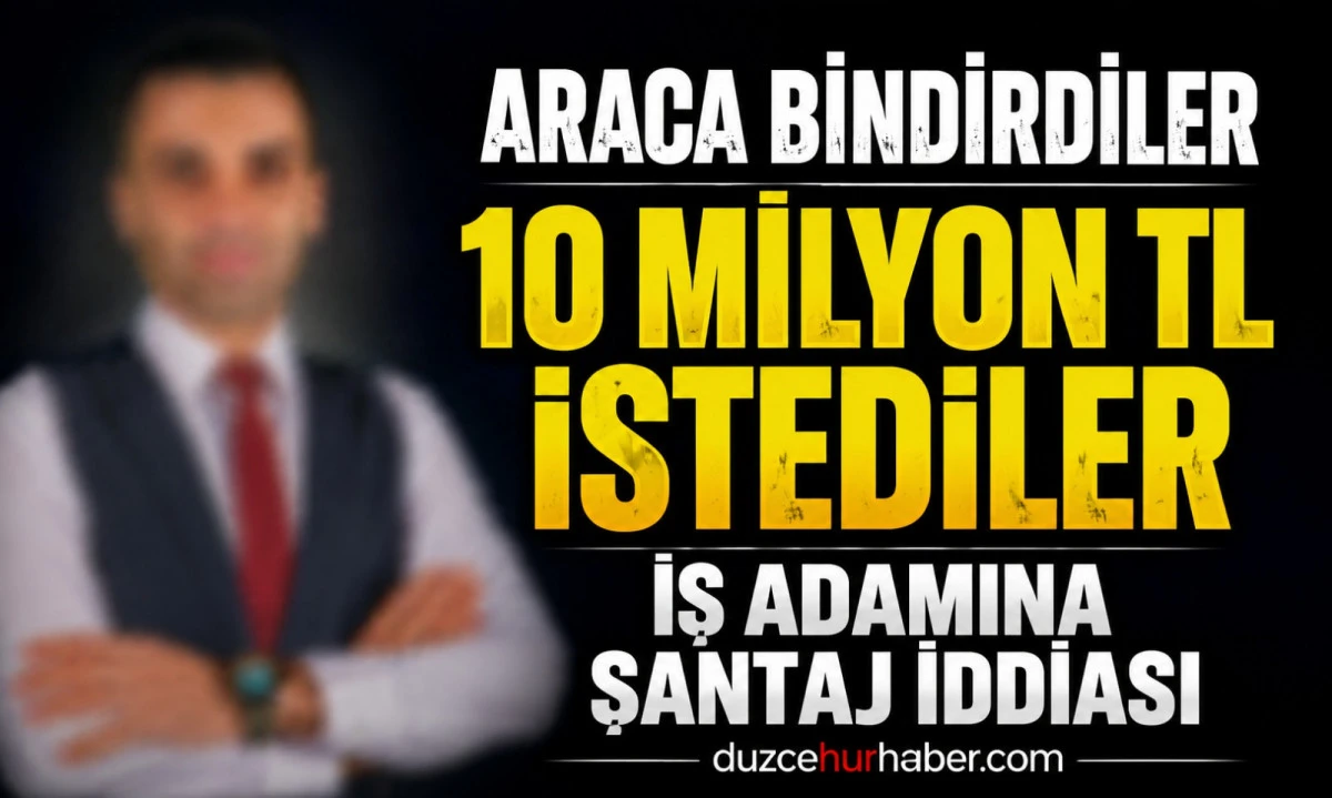 İş Adamını Araca Bindirip 10 Milyon TL İstediler