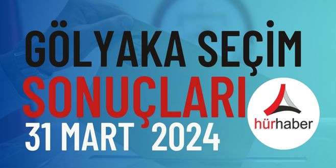 İşte Düzce Gölyaka Seçim Sonuçları: 31 Mart 2024 Ayrıntıları...