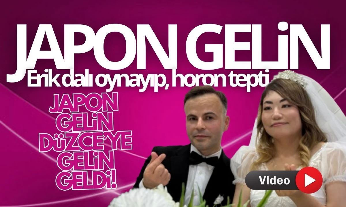 Japonya'dan Düzce'ye Gelin geldi! Aşk engel tanımadı