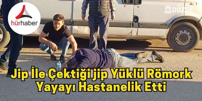 Jip İle çektiği jip yüklü römork yayayı hastanelik etti