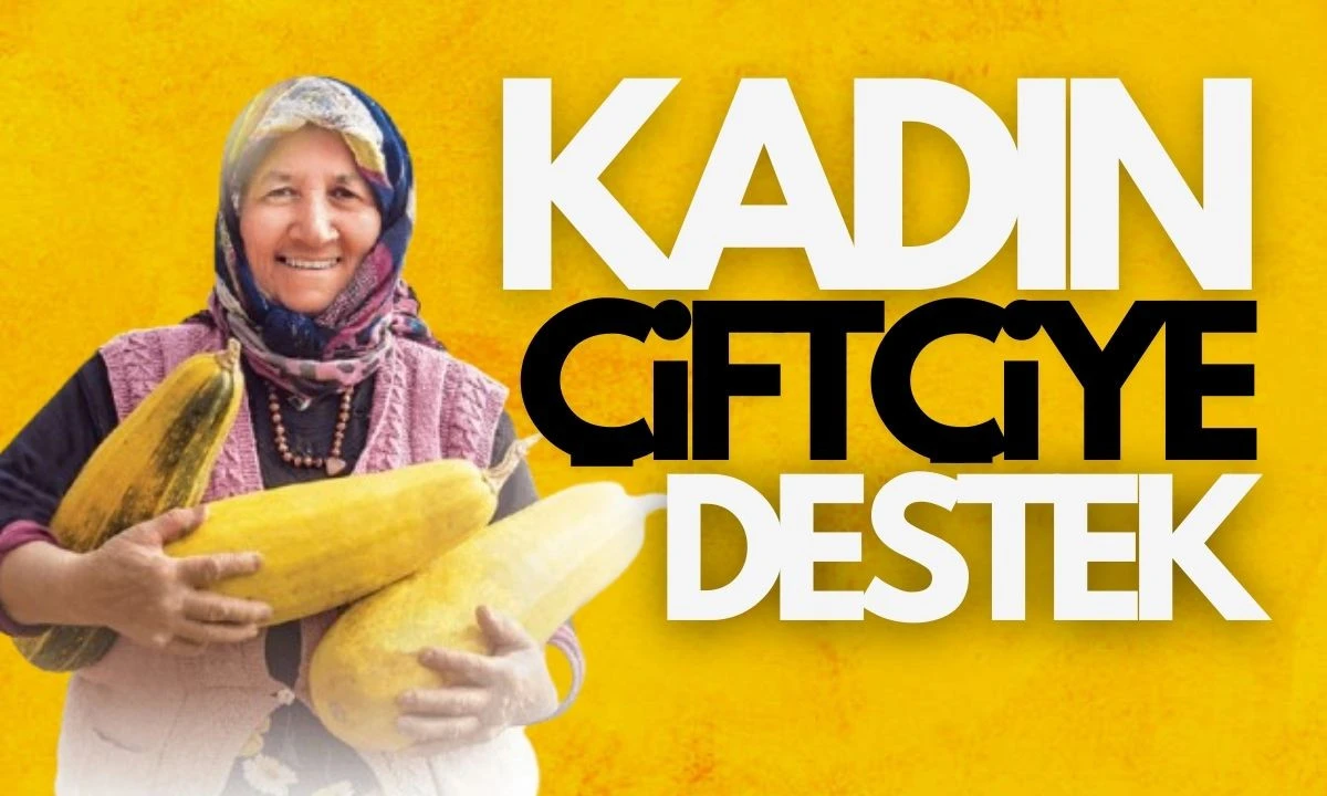 Kadın çiftçiye destek