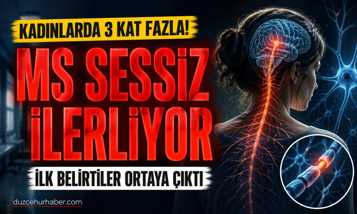 Kadınlarda 3 Kat Fazla! D&uuml;zce&rsquo;de Uzmandan MS Uyarısı