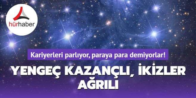 Kariyerleri parlıyor, paraya para demiyorlar! Yengeç kazançlı, İkizler ağrılı