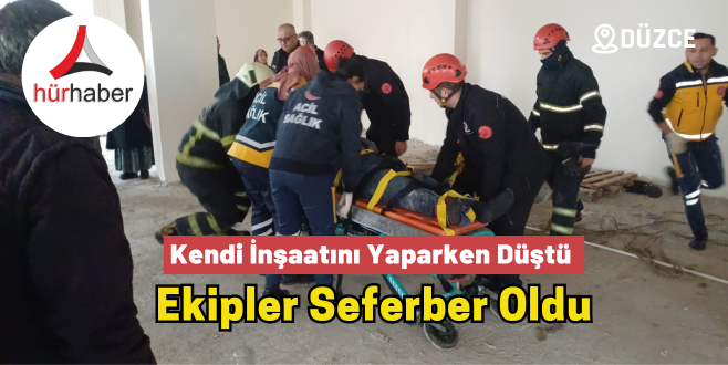 Kendi İnşaatını Yaparken Düştü Ekipler Seferber Oldu