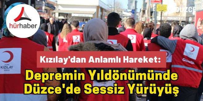 Kızılay'dan Anlamlı Hareket: Depremin Yıldönümünde Düzce'de Sessiz Yürüyüş
