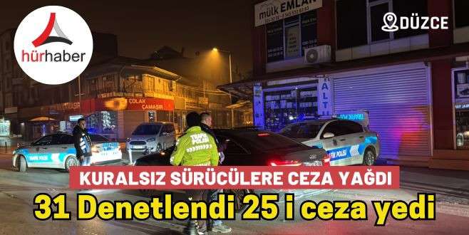 Kontrole giren 31 aracın 25&rsquo;ine 22 bin lira ceza