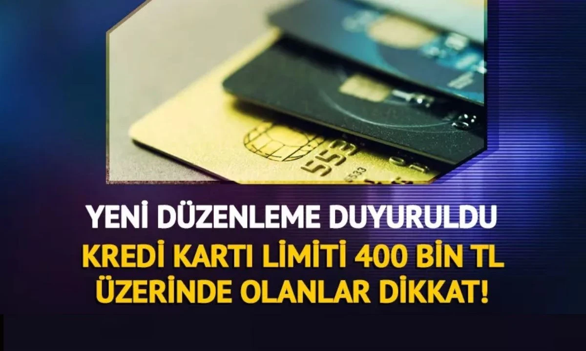 Kredi kartı limiti 400 bin TL &uuml;zerinde olanların limitleri d&uuml;ş&uuml;r&uuml;lecek! 