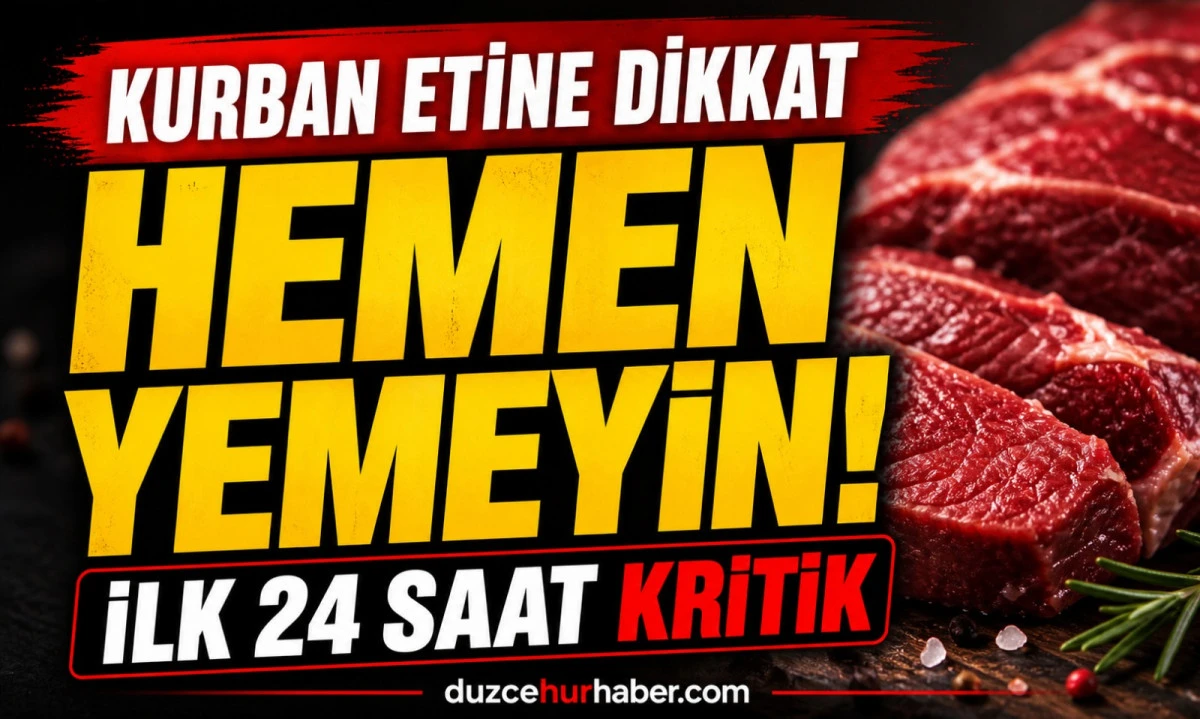 Kurban Eti Ka&ccedil; Saat Dinlenmeli? Uzmanlardan İlk G&uuml;n Uyarısı