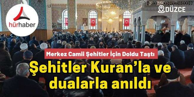 Merkez Camii Şehitler İ&ccedil;in Doldu Taştı