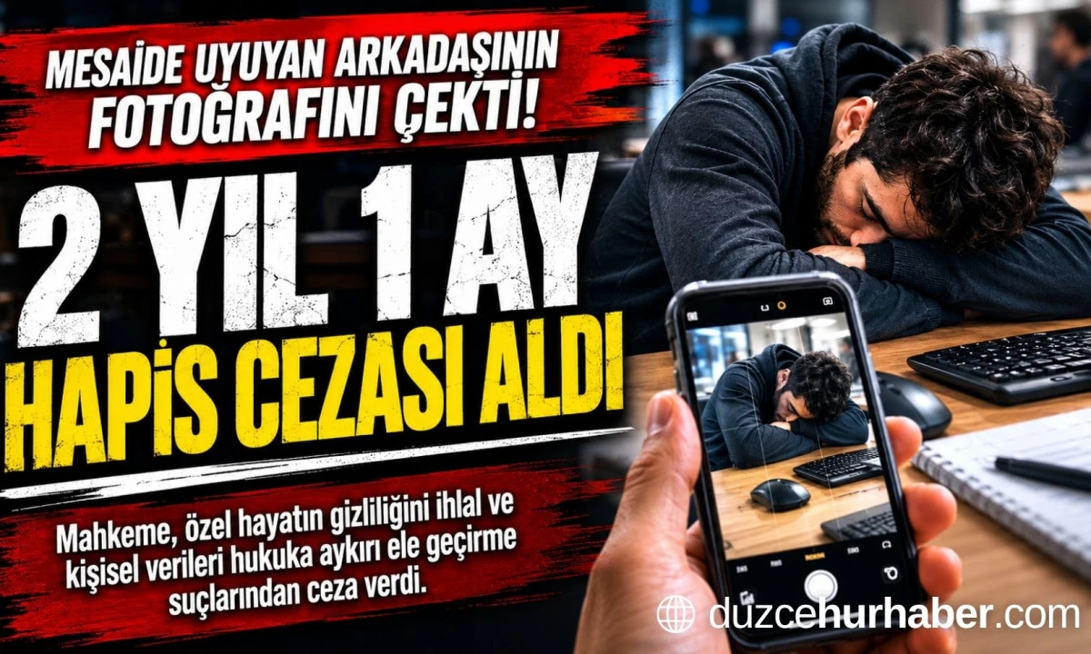 Mesaide uyuyan arkadaşının fotoğrafını &ccedil;ekti: 2 Yıl 1 Ay hapis cezası aldı 