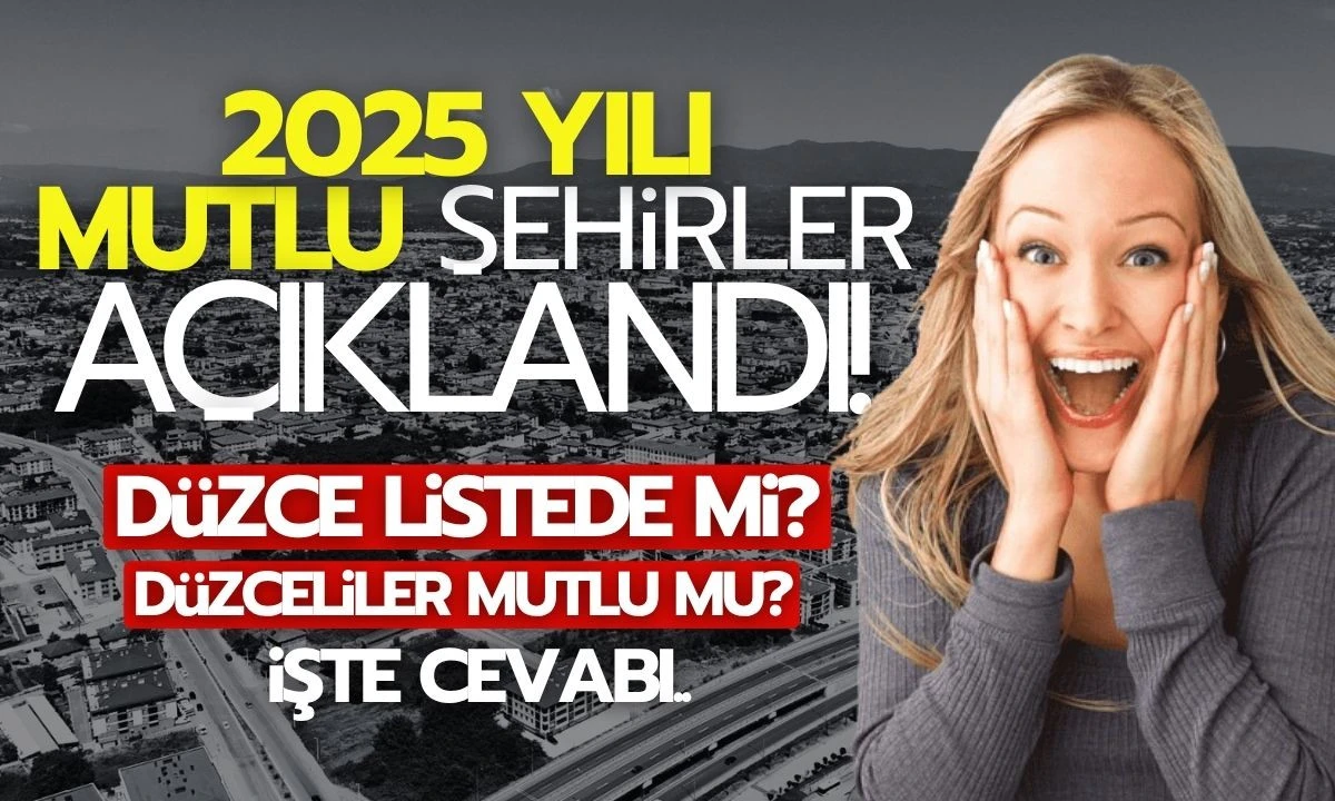Mutlu Şehir Endeksi 2025: Türkiye'den Hangi Şehirler Var?