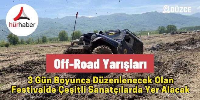 Off-Road yarışları Düzce'de nefes kesecek 